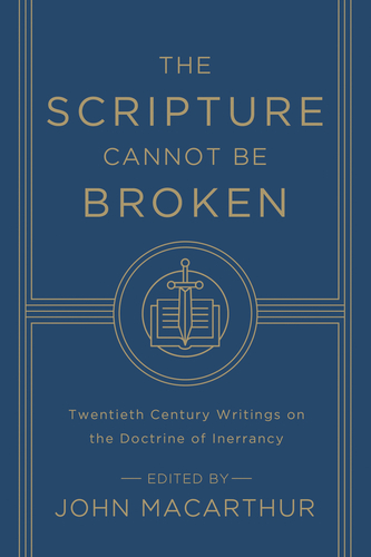 Book Review: Spotlight on “The Scripture Cannot be&nbsp;Broken”
