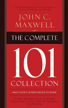 Book Review: John Maxwell’s “The Complete 101 Collection”